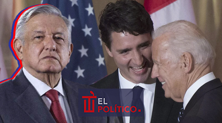 Trudeau y Biden reclaman a Mexico AMLO responde