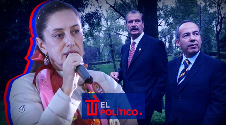 Sheinbaum expone Vicente Fox Felipe Calderón