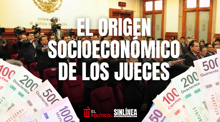 Este es el origen socioeconómico de jueces en México