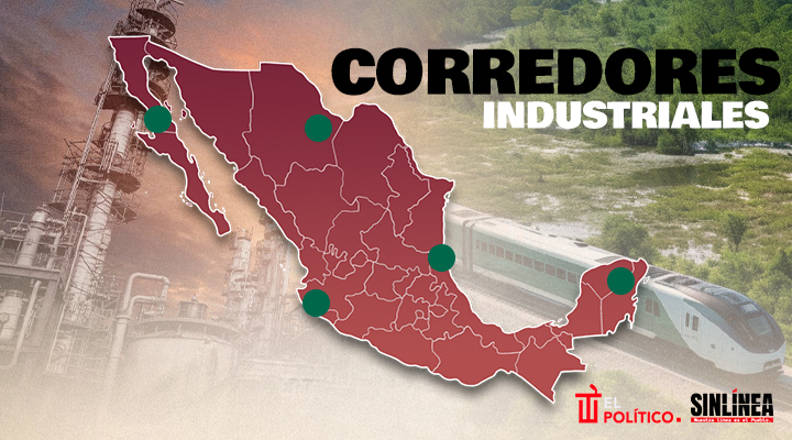 Los 10 corredores industriales propuestos por Sheinbaum