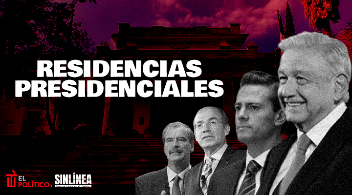 Aquí vivieron los últimos presidentes de México