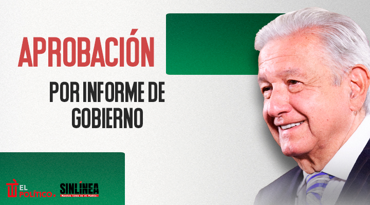 La aprobación de AMLO en sus informes de gobierno