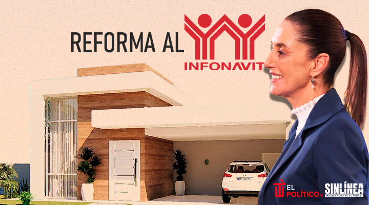 Propuesta de reforma al Infonavit y sus beneficios