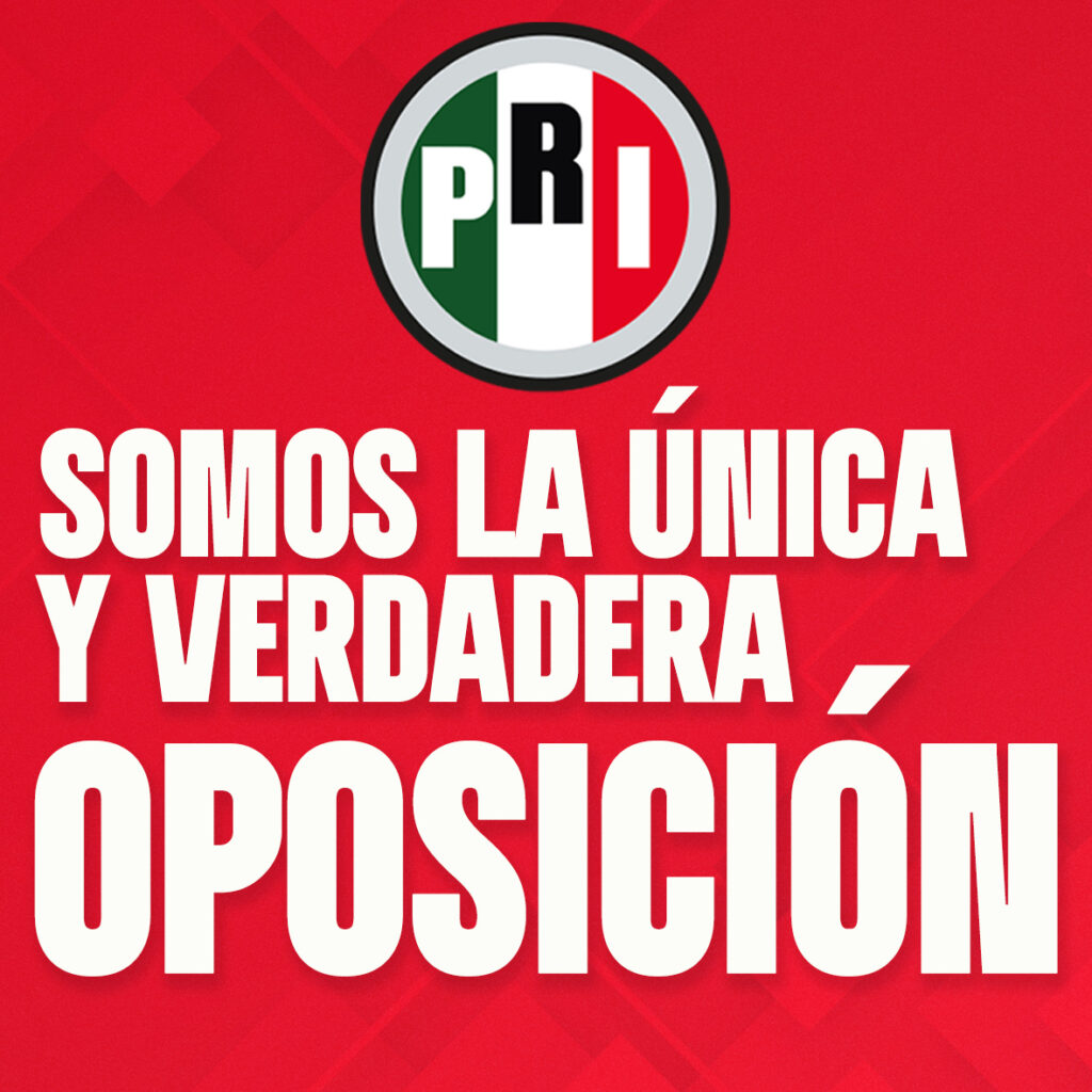 PRI afirma ser verdadera oposición