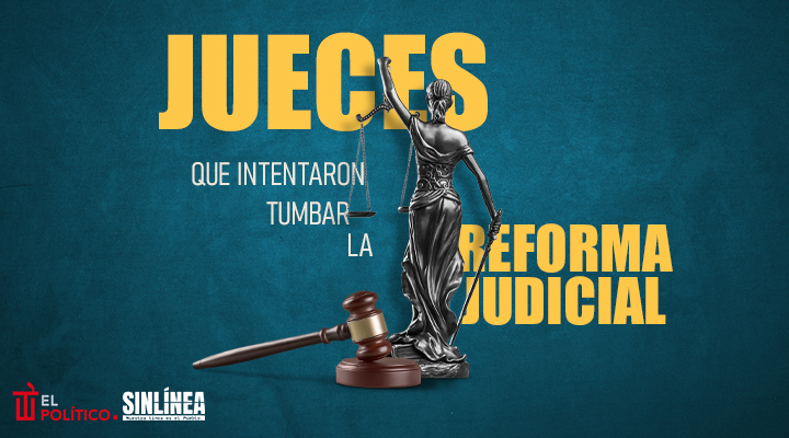 Reforma Judicial: los jueces que intentaron frenarla