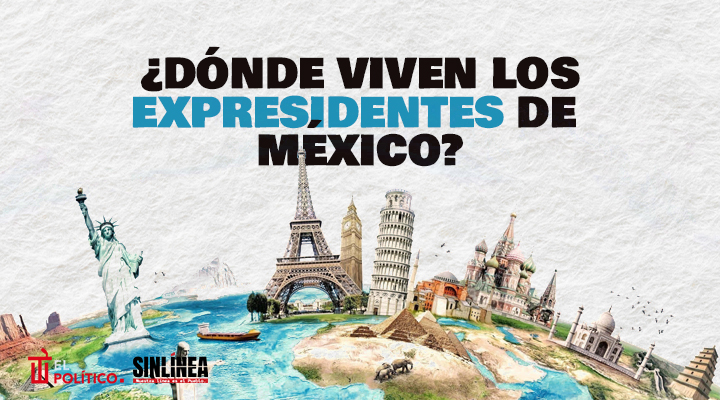 Expresidentes de México: dónde viven y a qué se dedican