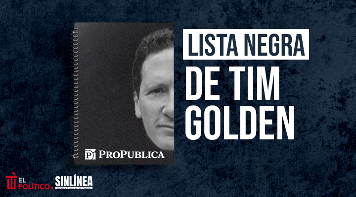 Tim Golden y su lista negra: ¿una venganza de la DEA?