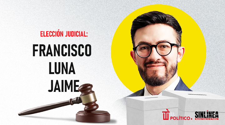 Él es Francisco Luna, candidato a ministro de la SCJN