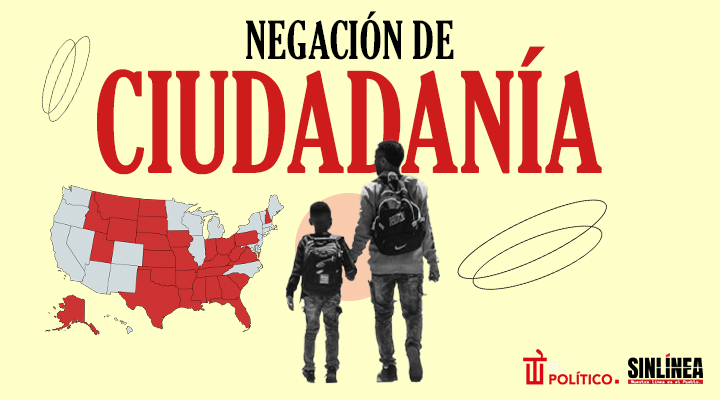 Estados de EU que negarán ciudadanía por nacimiento