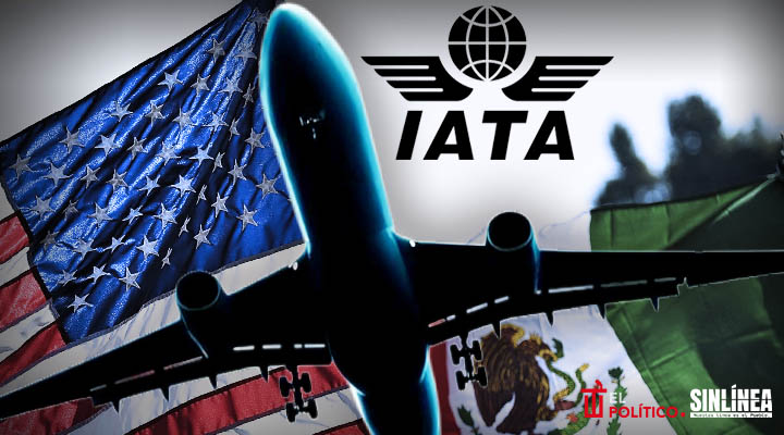 IATA pide diálogo a México y EU tras tensiones aéreas