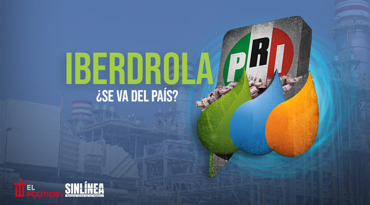 Iberdrola y los motivos de su salida de México