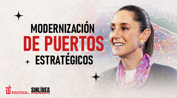 Los puertos que modernizará Sheinbaum