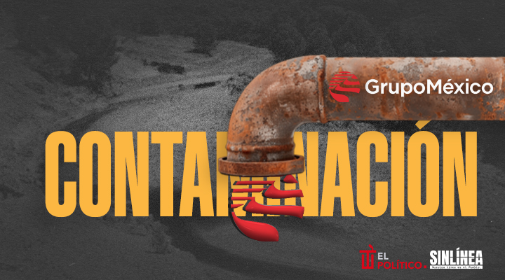 Grupo México y el derrame tóxico en río Sonora