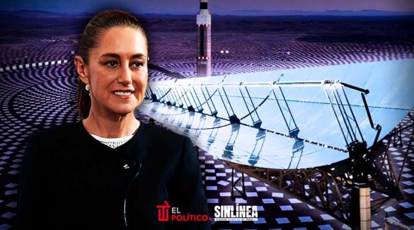 Sheinbaum construirá plantas termosolares en BCS