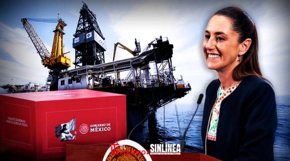 Paquete Económico 2026 prevé alza en ingresos petroleros