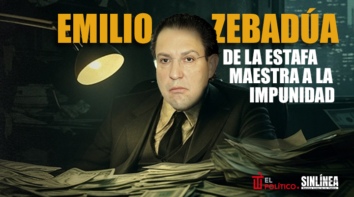 Emilio Zebadúa y la impunidad de la Estafa Maestra