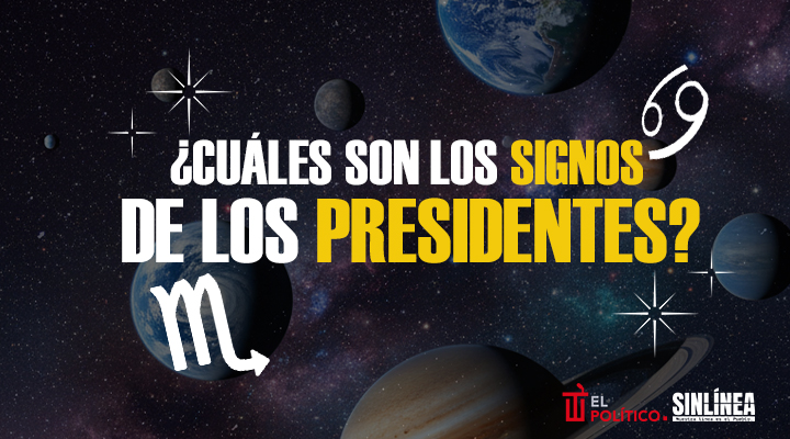 Los signos zodiacales de los presidentes mexicanos