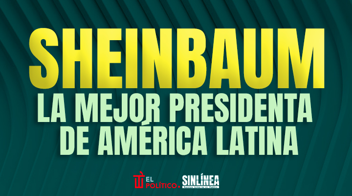 Sheinbaum: la mejor presidenta de AL