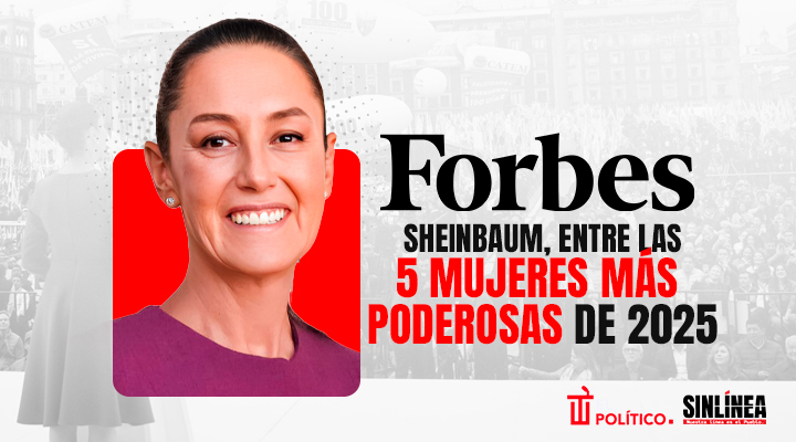 Forbes: Sheinbaum entre las cinco mujeres más poderosas de 2025