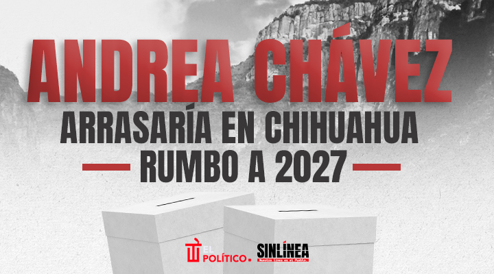 Andrea Chávez: la favorita rumbo a 2027
