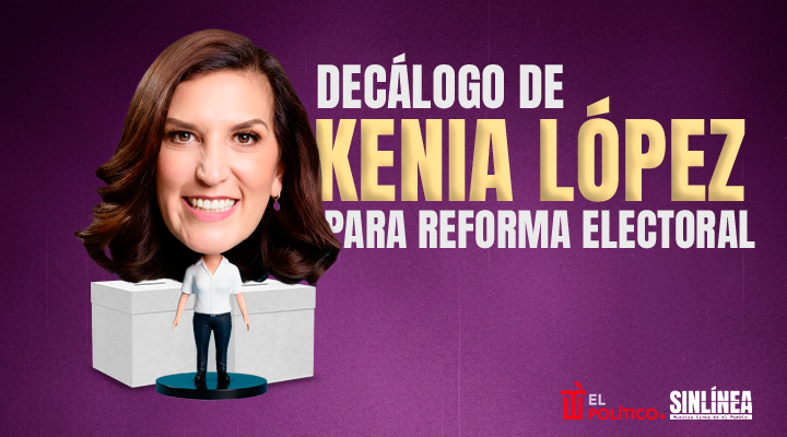 Kenia López y su decálogo para la reforma electoral