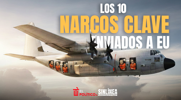 Los 10 narcos clave enviados a EU