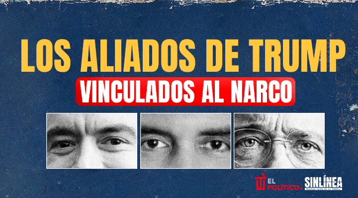 Aliados de Trump señalados de narcotráfico