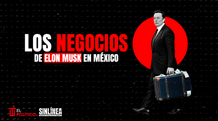 Elon Musk y sus negocios en México
