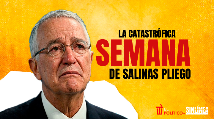 Salinas Pliego y su catastrófica semana