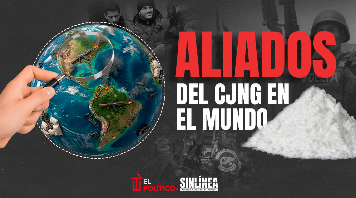 Los aliados internacionales del CJNG
