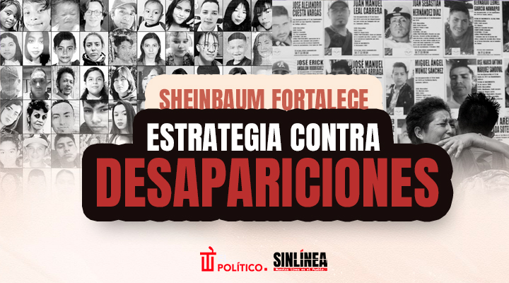 Sheinbaum y la estrategia de atención contra desapariciones