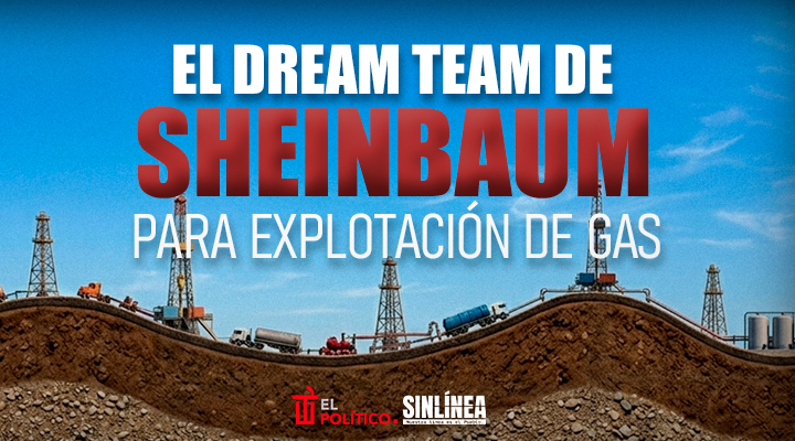 El comité de Sheinbaum para la extracción de gas