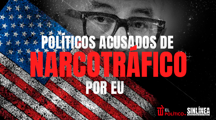 Políticos mexicanos acusados de narcotráfico por EU