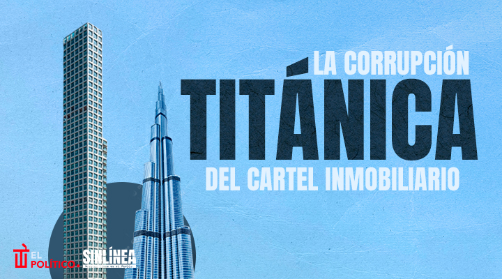 La corrupción del Cartel Inmobiliario