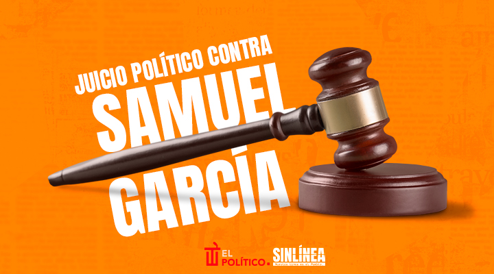 Juicio político contra Samuel García