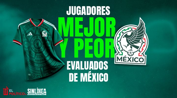 Los jugadores mejor y peor evaluados de México